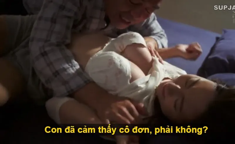 Nhìn con trai mải miết lao vào công việc khiến người yêu của nó cô quạnh, bố chồng liều lĩnh ép buộc quan hệ với con dâu.